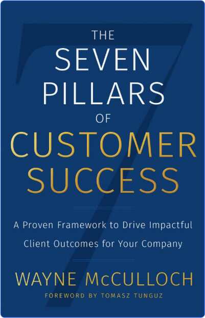 The Seven Pillars of Customer Success